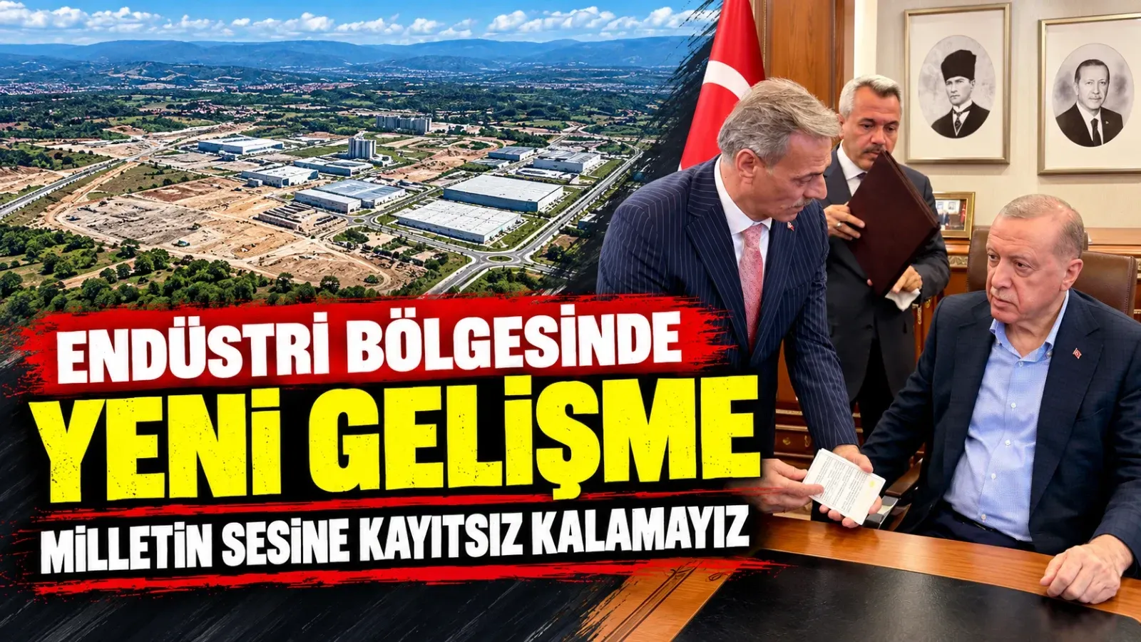 Endüstri Bölgesinde Yeni Gelişme; Alemdar Süreci Erdoğan’a Aktardı