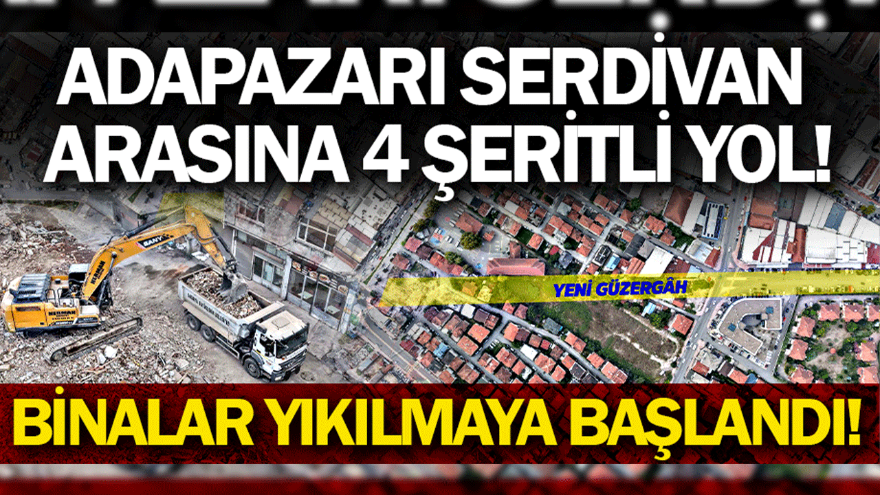 18 bina kaldırılıyor, 25 yıllık yol açılıyor: Serdivan’ın ana damarı Çark Caddesi’ne bağlanacak