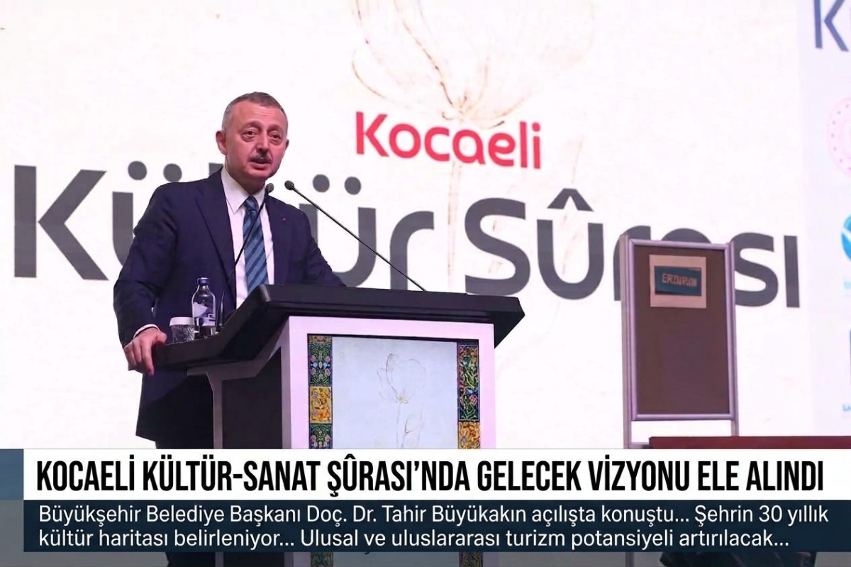 Kocaeli’nin Kültür-Sanat Vizyonu Kültür Şûrası’nda Ele Alındı