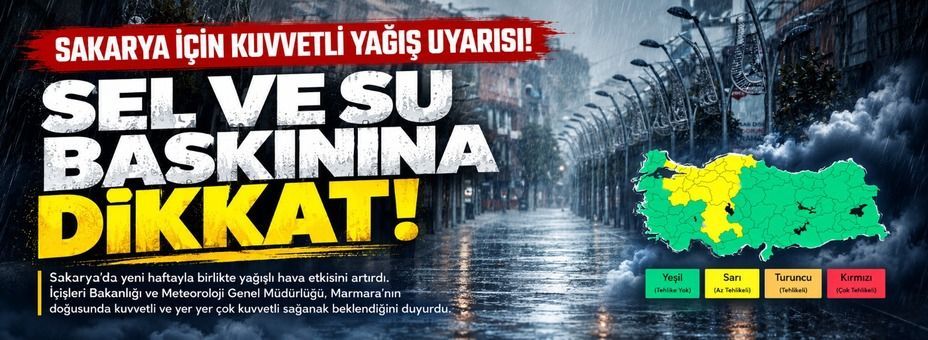 Bakanlık’tan Sakarya’ya kritik uyarı!