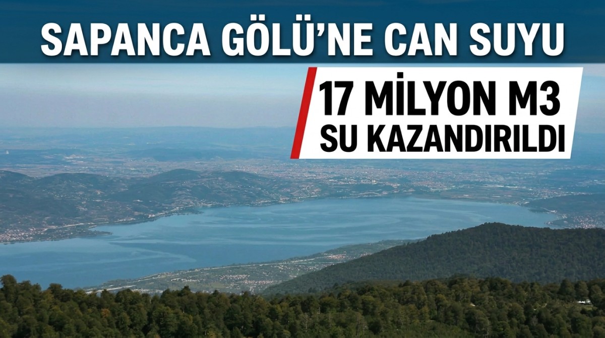 Kuvvetli Yağışlar Sapanca Gölü’nü Yükseltti: 17 Milyon Metreküp Su Kazandırıldı